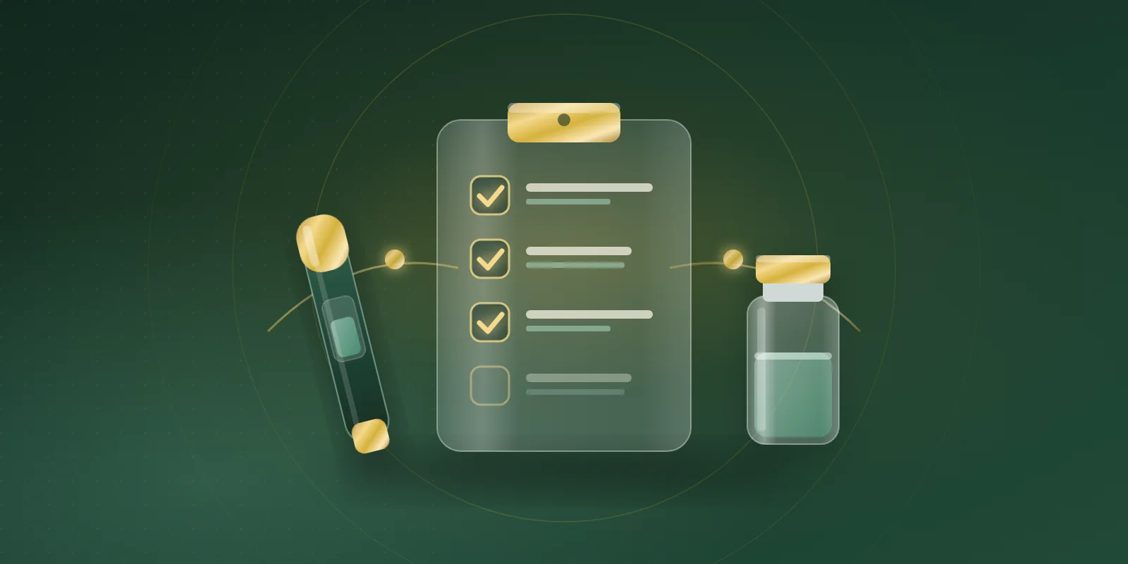 A glass clipboard with three gold check marks and one empty box, flanked by a capped pen injector and a small glass vial on a deep green background